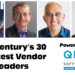 The Century’s 30 Greatest Vendor Leaders – Part 1