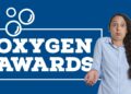 How do you win at the inaugural Oxygen Awards? 7 top tips